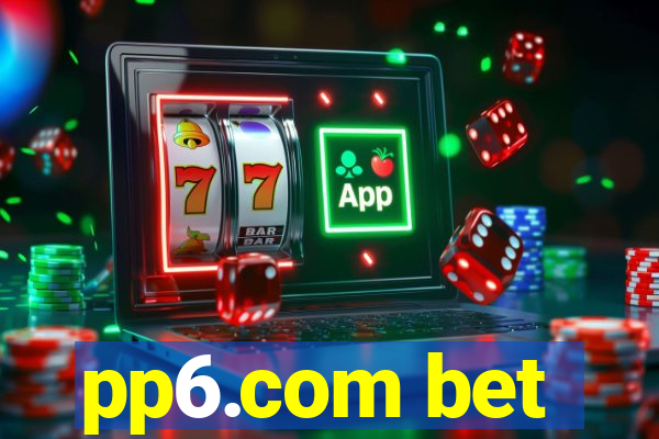 pp6.com bet